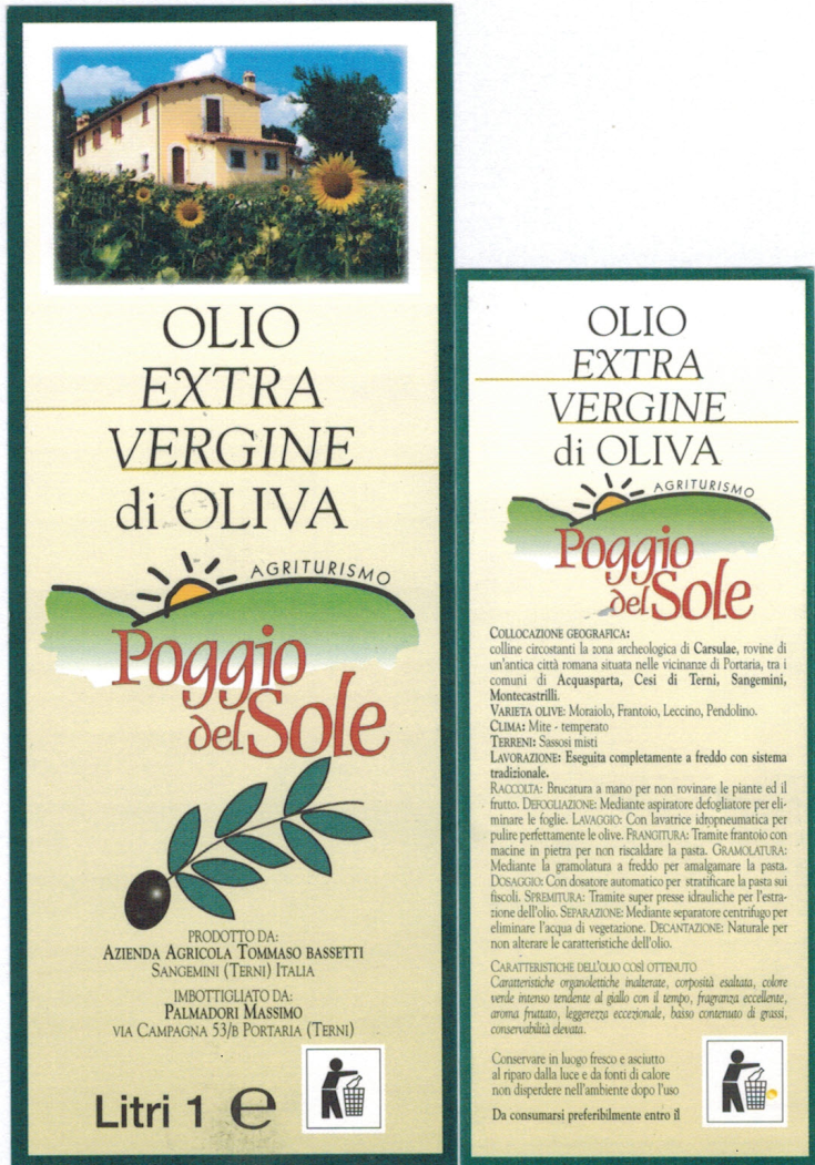 Olio d'oliva extravergine realizzato nell'agriturismo Poggio del Sole, circondato dalla bellezza della natura umbra.