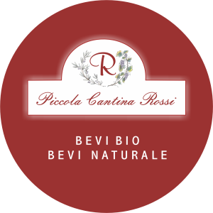 Bevi Bio, bevi Naturale, alla PICCOLA CANTINA ROSSI.